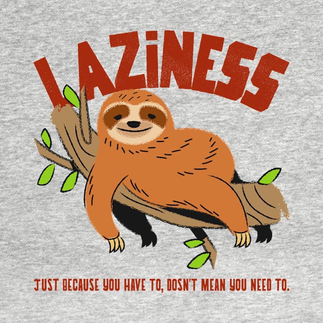 Lazy Sloth by Cementman Clothing